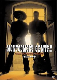 Montgomery Gentry: You Do Your Thing