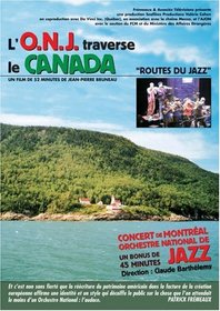 L'Orchestre National de Jazz Traverse Le Canada "Routes du Jazz/Concert de Montréal"