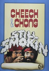 Cheech & Chong Still Smokin