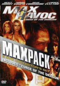 Max Havoc: Max Pack Ring of Fire & Curse of the Dragon