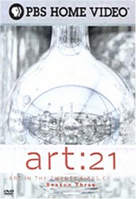 Art: 21: Art in the Twenty-First Century (Season Three)