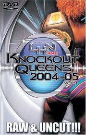 Knockout Queens 2004-2005, Vol. 1