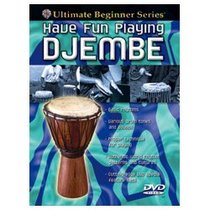 Ultimate Beginner Have Fun Playing Hand Drums: Djembe, Steps One & Two (DVD)
