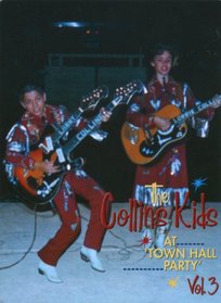 The Collins Kids At Town Hall Party, Vol. 3