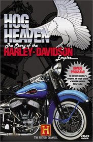 Hog Heaven: The Story of the Harley-Davidson Empire