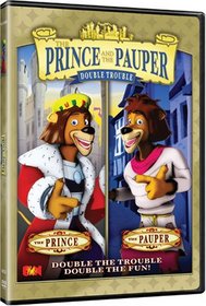 The Prince and The Pauper - Double Trouble