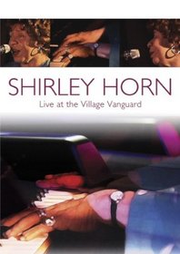 Shirley Horn: Live at the Village Vanguard