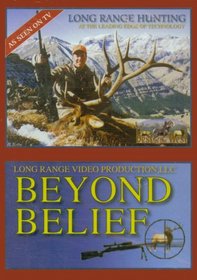 Beyond Belief: Long Range Hunting