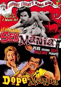Mania! Mania!, Vol. 2: Dope Mania/Sex Mania
