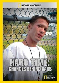 Hard Time: Changes Behind Bars