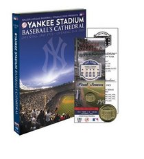Yankee Stadium: Baseball's Cathedral (With Collectable Ticket & Coin)