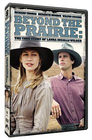 Beyond Prairie: True Story of Laura Ingalls Wilder