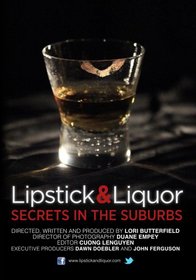 Lipstick & Liquor: Secrets in the Suburbs