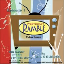 Westcoast Ramble Video Revue, Episode 1