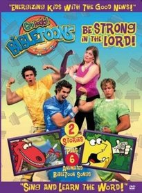 God Rocks! Bibletoons: Be Strong in the Lord [DVD]