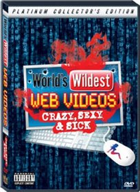 World's Wildest Web Videos (Platinum Collector's Edition)