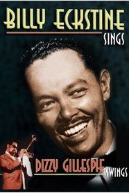 Billy Eckstine Sings & Dizzy Gillespie Swings