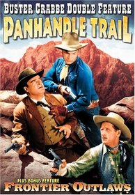 Buster Crabbe Double Feature: Panhandle Trail/Frontier Outlaws