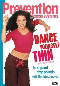 Prevention Fitness Systems - Dance Yourself Thin