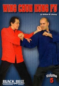 Wing Chun Kung Fu Vol. 5 with William M. Cheung