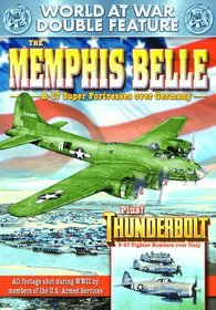 WWII - World at War Double Feature: The Memphis Belle: A Story of a Flying Fortress (1944) / Thunderbolt (1947)