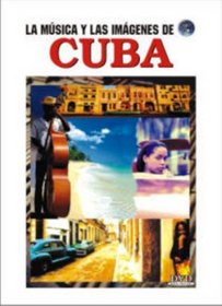 CUBA: LA MUSICA Y LAS IMAGENES DE...Â Â Â Â Â Â Â Â Â Â Â Â Â Â Â Â Â Â Â Â Â Â 