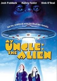 Peace Arch My Uncle The Alien [dvd]