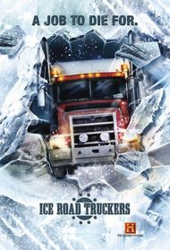 Ice Road Truckers - Midseason Mayhem / Driving on Thin Ice / the Rookie Challenge / Into the Whiteout