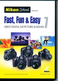 Nikon School DVD - Fast, Fun & Easy 7 for D3000, D3100, D5000, D5100 and D7000