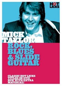 Mick Taylor: Rock, Blues & Slide Guitar