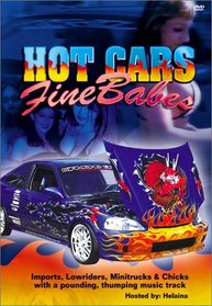 Hot Cars, Fine Babes