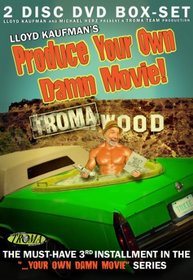 Produce Your Own Damn Movie