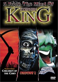 3 from the Mind of Stephen King (Children of the Corn / Creepshow 2 / Maximum Overdrive)