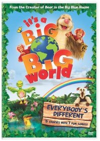 Its a Big, Big World - Everybody's Different