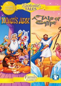 Enchanted Tales: A Tale of Egypt & Noah's Ark