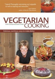 Vegetarian Cooking with Compassionate Cooks