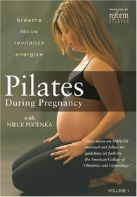 Pilates During Pregnancy, Vol. 1