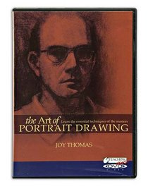 The Art of Portrait Drawing: Learn the Essential Techniques of the Masters Joy Thomas