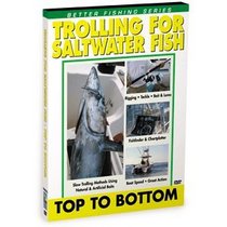 DVD Trolling For Saltwater Fish: Top To Bottom