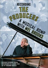 Recording "The Producers" - A Musical Romp with Mel Brooks