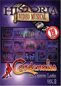 Historia Video Musical: Los Cardenales de Nuevo Leon, Vol. 2