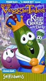 Veggie Tales, King George and the Ducky