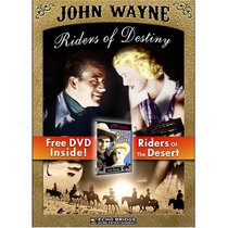 Riders of Destiny with Free DVD: Riders of the Desert