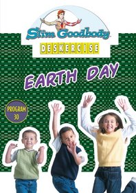 Slim Goodbody Deskercises: Earth Day