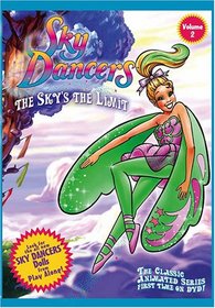 Sky Dancers, Vol. 2: The Sky's the Limit