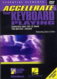 Accelerate Your Keyboard Playing, Featuring Dave Limina