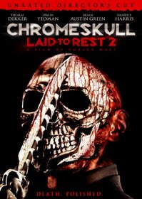 ChromeSkull: Laid to Rest 2 (Unrated)