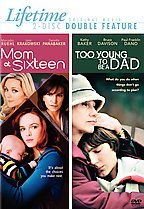 LIFETIME ORIGINAL MOVIE 2-DISC DOUBLE FEATURE SET - Mom At Sixteen & Too Young to Be