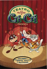 Teatro de la Floresta de Cri-Cri, Vol. 1: Perros, Gatos y Ratones