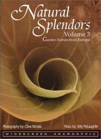 Natural Splendors, Vol. 3 - Garden Scenes from Europe